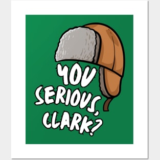 You Serious, Clark? Posters and Art